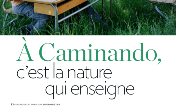 À Caminando, c’est la nature qui enseigne — Psychologies magazine septembre 2019