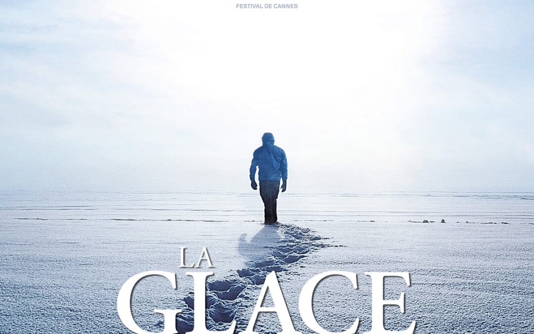 Affiche La glace et le ciel, de Luc Jacquet