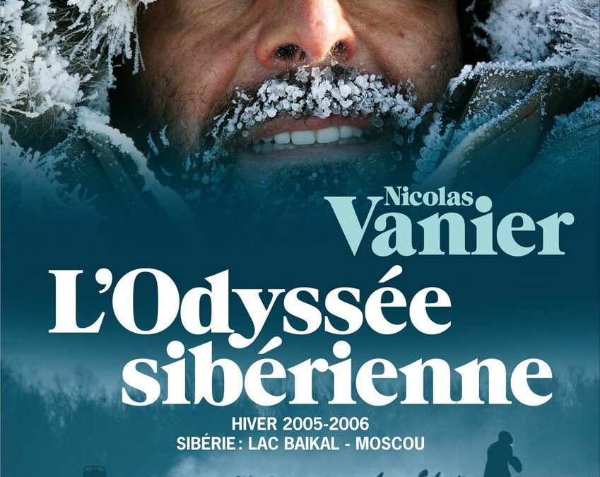 L’Odyssée sibérienne de Nicolas Vanier