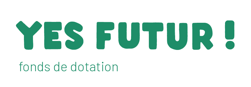 Fonds de dotationt Yes futur!
